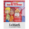 View Image 1 of 3 of Be Smart, Say No To Drugs Coloring Book