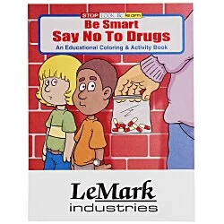 Be Smart, Say No To Drugs Coloring Book